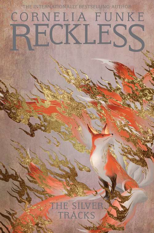 Book cover of Reckless IV: The Silver Tracks (Mirrorworld Series #4)