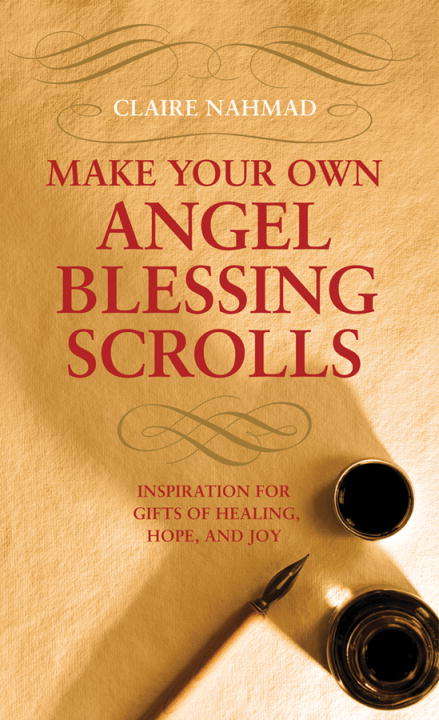 Book cover of Make Your Own Angel Blessing Scrolls