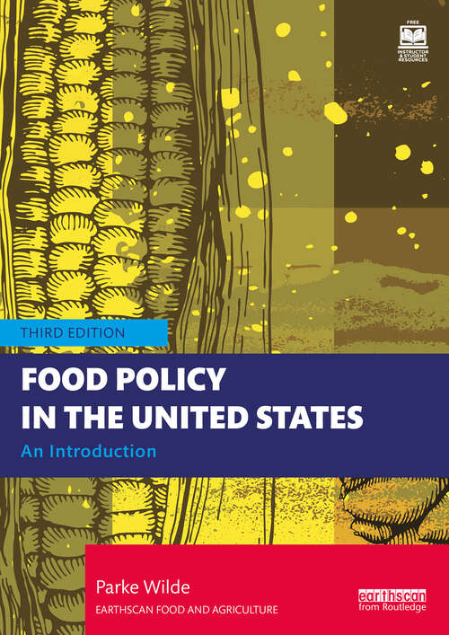 Book cover of Food Policy in the United States: An Introduction (3) (Earthscan Food and Agriculture)
