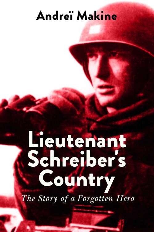 Book cover of Lieutenant Schreiber's Country: The Story of a Forgotten Hero