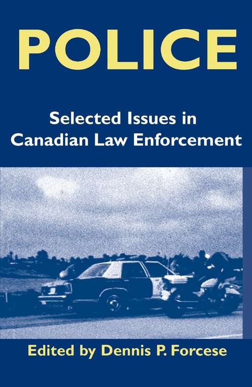 Book cover of Police: Current Issues in Canadian Law Enforcement