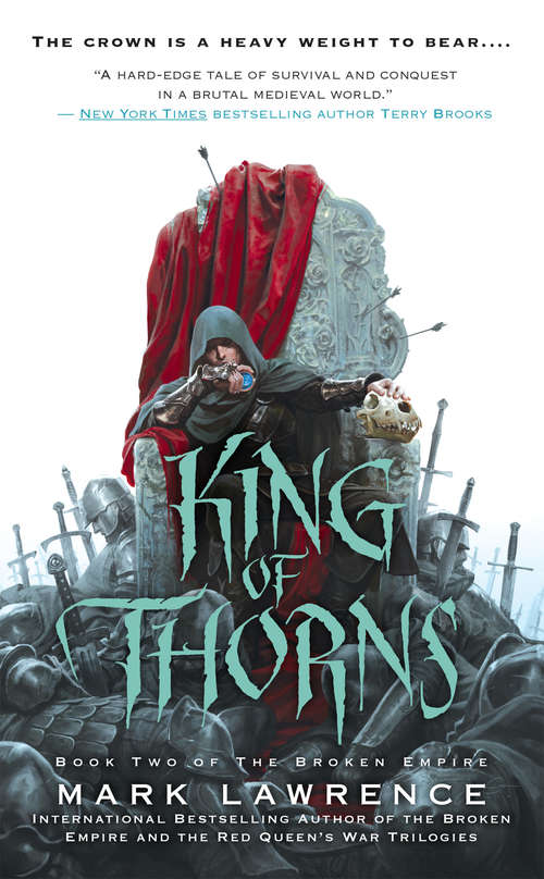 Book cover of King of Thorns: Prince Of Thorns, King Of Thorns, Emperor Of Thorns (Broken Empire series #2)