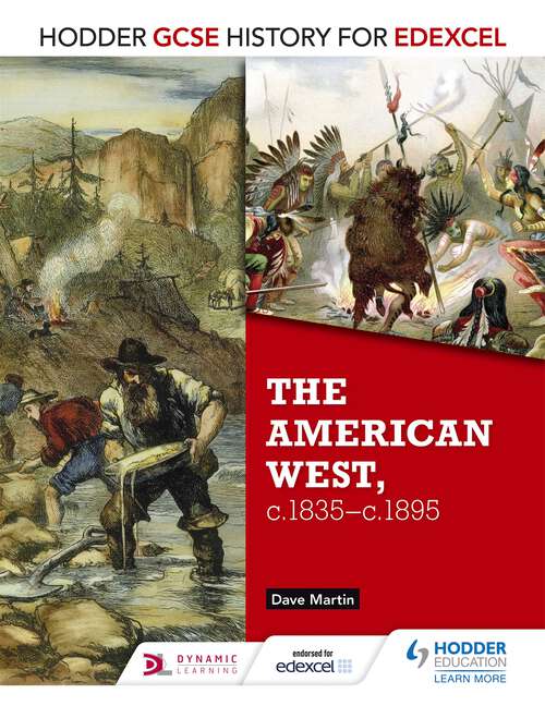 Book cover of Hodder GCSE History for Edexcel: The American West, c.1835-c.1895