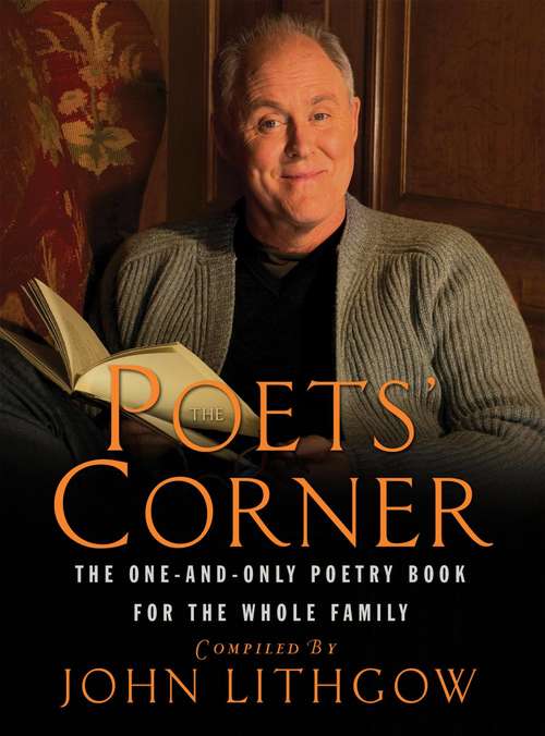 Book cover of The Poets' Corner:The One-and-Only Poetry Book for the Whole Family