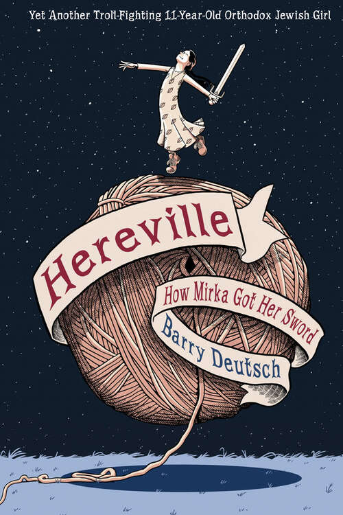 Book cover of Hereville: How Mirka Got Her Sword (Hereville)