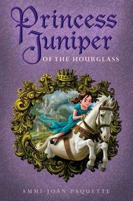 Book cover of Princess Juniper of the Hourglass