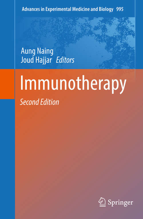 Immunotherapy (Advances in Experimental Medicine and Biology #995)