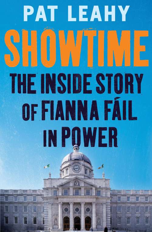 Book cover of Showtime: The Inside Story of Fianna Fáil in Power