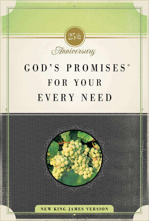 Book cover of God's Promises for Your Every Need: 25th Anniversary Edition