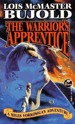 Book cover of The Warrior's Apprentice (Miles Vorkosigan #1)