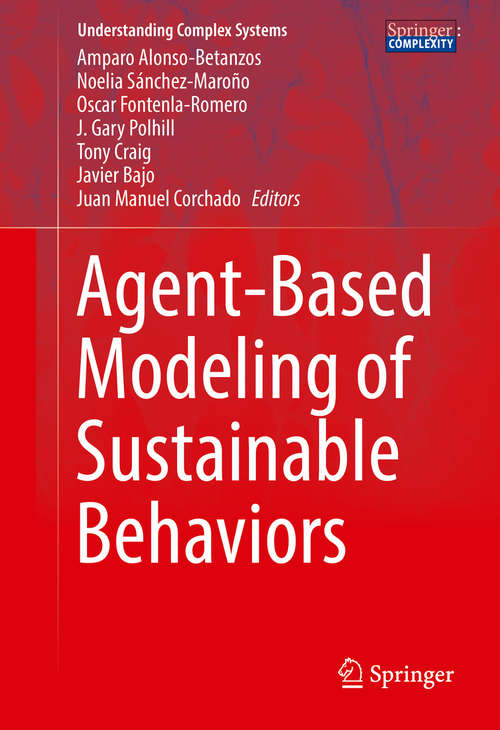 Agent-Based Modeling of Sustainable Behaviors (Understanding Complex Systems)