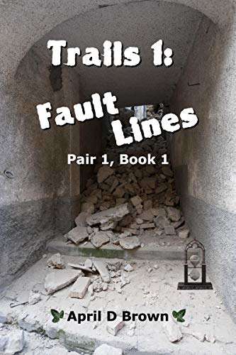 Book cover of Trails 1: Trails Through the Fault Lines