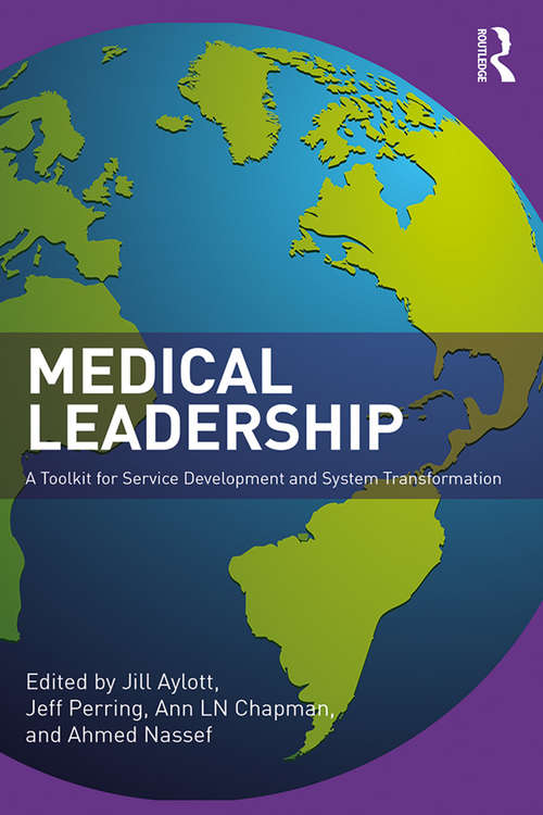Medical Leadership: A Toolkit for Service Development and System Transformation