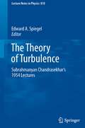 The Theory of Turbulence