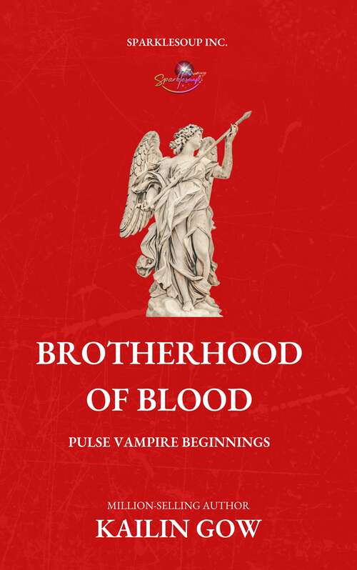 Book cover of The Brotherhood of Blood (PULSE Vampires:  Octavius Origins #1)