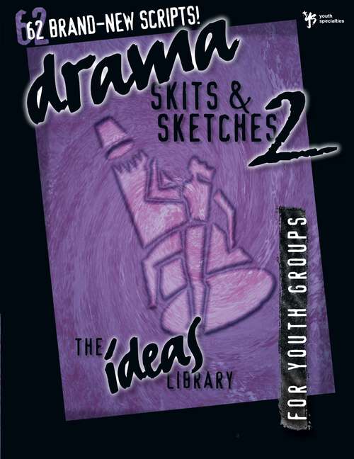 Book cover of Drama, Skits, and Sketches 2 (The Ideas Library)