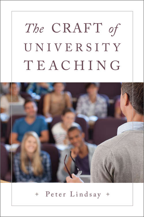 Book cover of The Craft of University Teaching