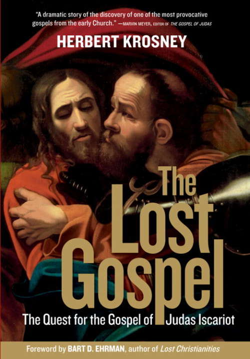 Book cover of The Lost Gospel: The Quest for the Gospel of Judas Iscariot
