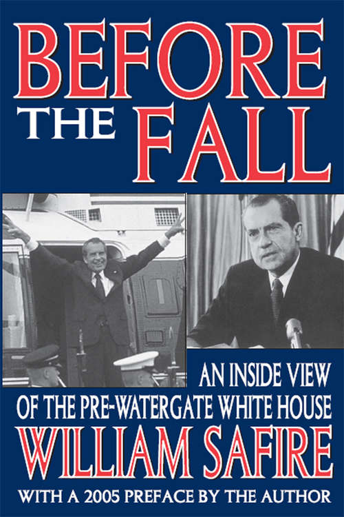 Book cover of Before the Fall: An Inside View of the Pre-Watergate White House (Quality Paperbacks Ser.)