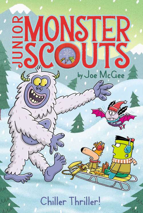 Book cover of Chiller Thriller! (Junior Monster Scouts #7)