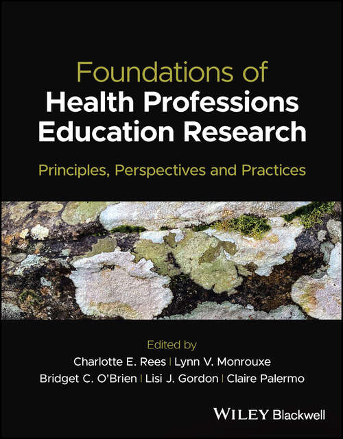 Book cover of Foundations of Health Professions Education Research: Principles, Perspectives and Practices