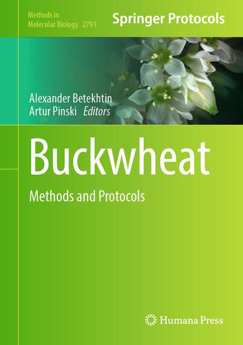 Book cover of Buckwheat: Methods and Protocols (2024) (Methods in Molecular Biology #2791)