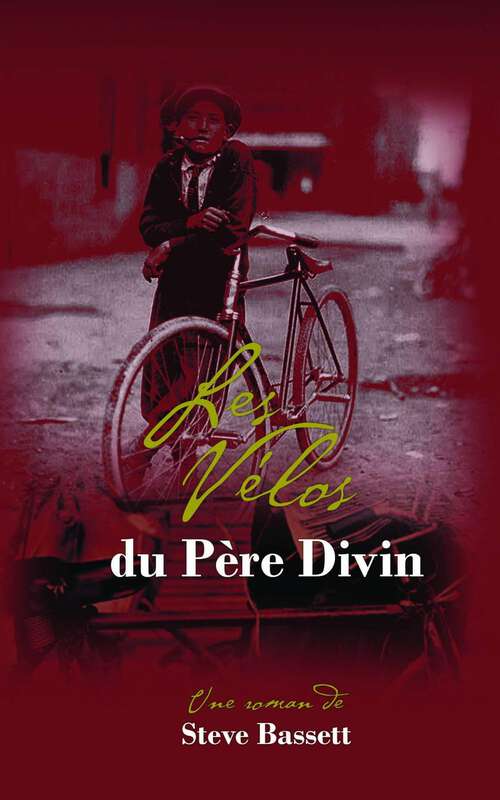 Book cover of Les vélos du Père Divin: Les vélos du Père Divin (Trilogie de la rivière Passaic #1)