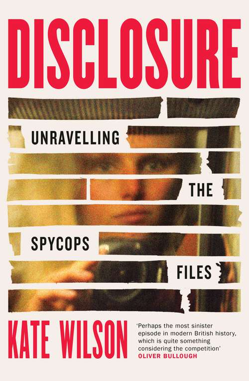 Book cover of Disclosure: Unravelling the Spycops Files