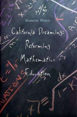 Book cover of California Dreaming: Reforming Mathematics Education