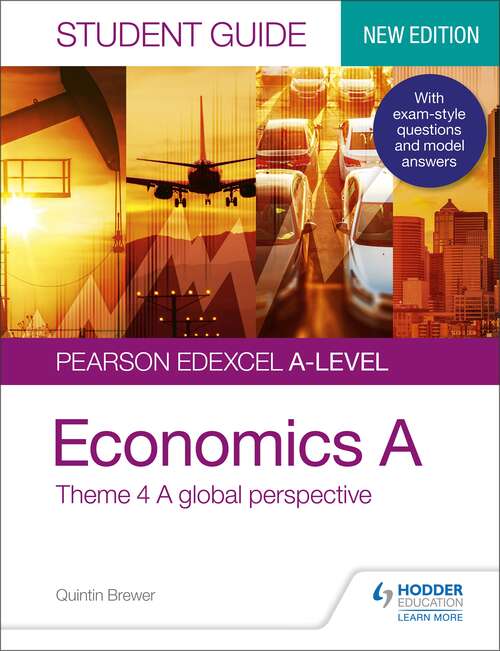 Book cover of Pearson Edexcel A-level Economics A Student Guide: Theme 4 A global perspective