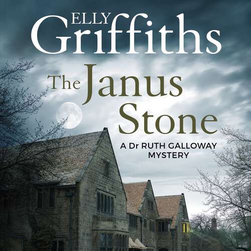 Book cover of The Janus Stone: The Dr Ruth Galloway Mysteries 2 (The Dr Ruth Galloway Mysteries #2)