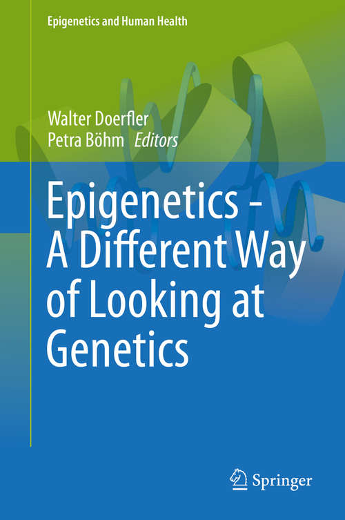 Book cover of Epigenetics - A Different Way of Looking at Genetics