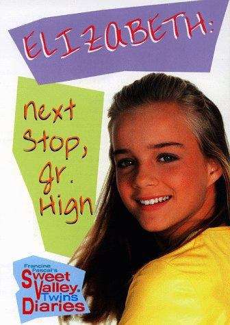 Book cover of Elizabeth: Next Stop Jr. High (Sweet Valley Twins Diaries #1)