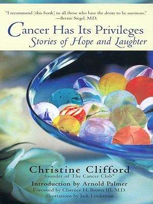 Book cover of Cancer Has Its Privileges: Stories of Hope and Laughter