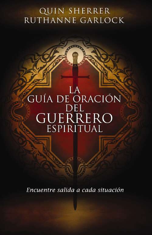Book cover of La guía de oración del guerrero espiritual