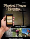 Physical Fitness and the Christian: Exercising Stewardship (Fifth Edition)