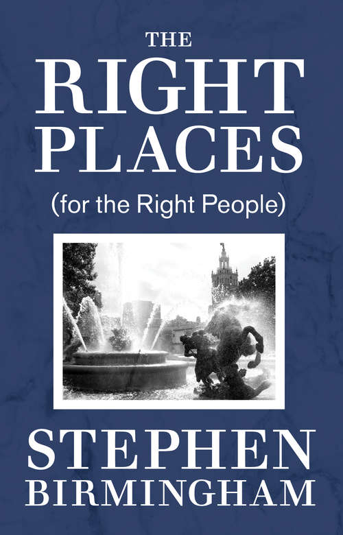 Book cover of The Right Places: (for the Right People)