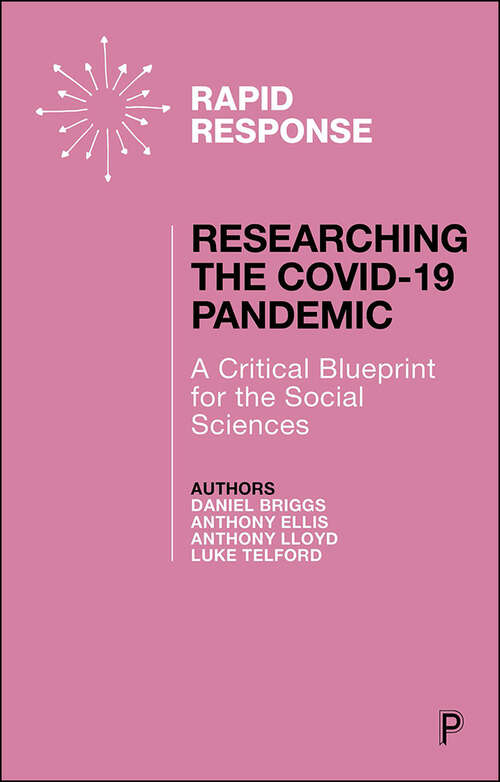 Researching the COVID-19 Pandemic: A Critical Blueprint for the Social Sciences