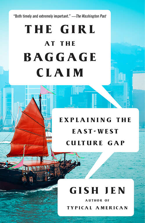 Book cover of The Girl at the Baggage Claim: Explaining the East-West Culture Gap