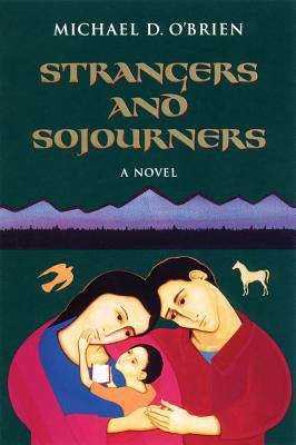 Strangers and Sojourners: A Novel (Children of the Last Days)