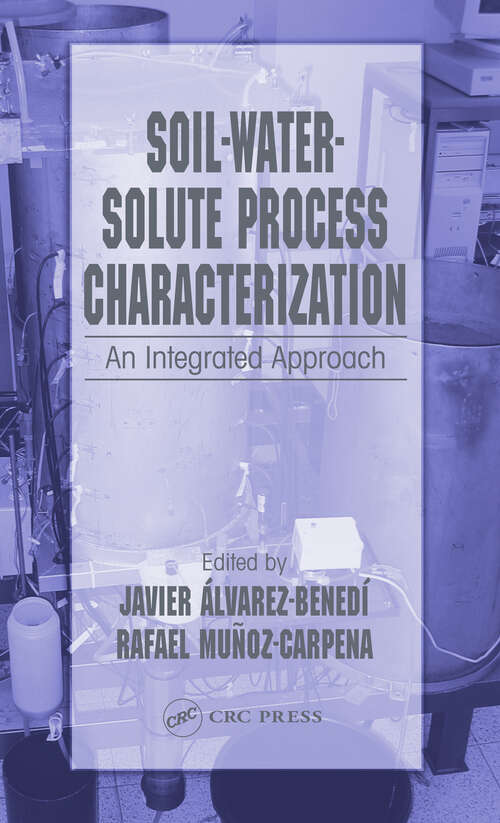 Book cover of Soil-Water-Solute Process Characterization: An Integrated Approach