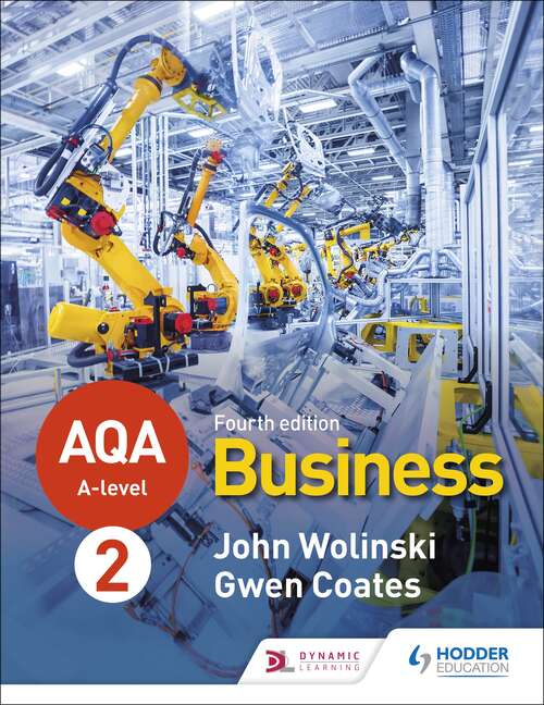Book cover of AQA A-level Business Year 2 Fourth Edition (Wolinski and Coates)