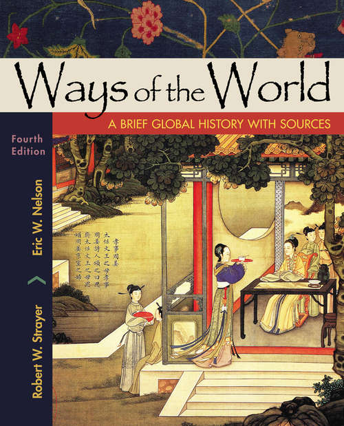 Book cover of Ways of the World, Combined: A Brief Global History
