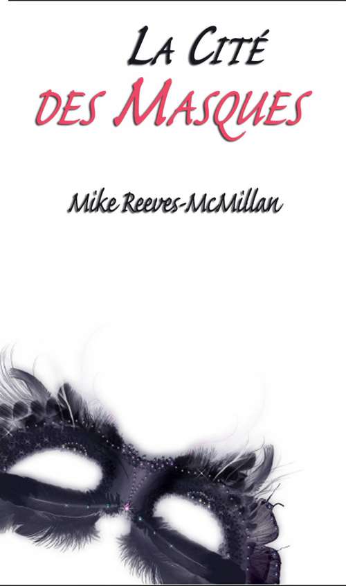 Book cover of La Cité des Masques