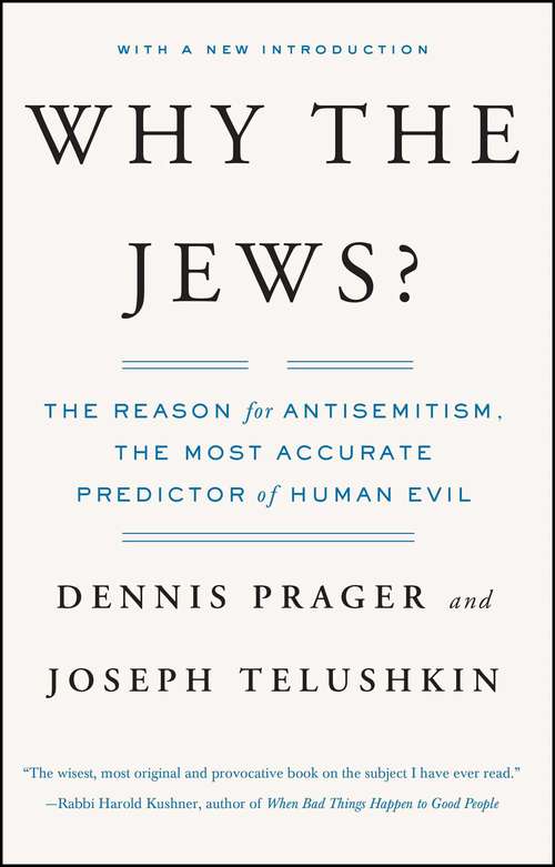 Book cover of Why the Jews?: The Reason for Antisemitism