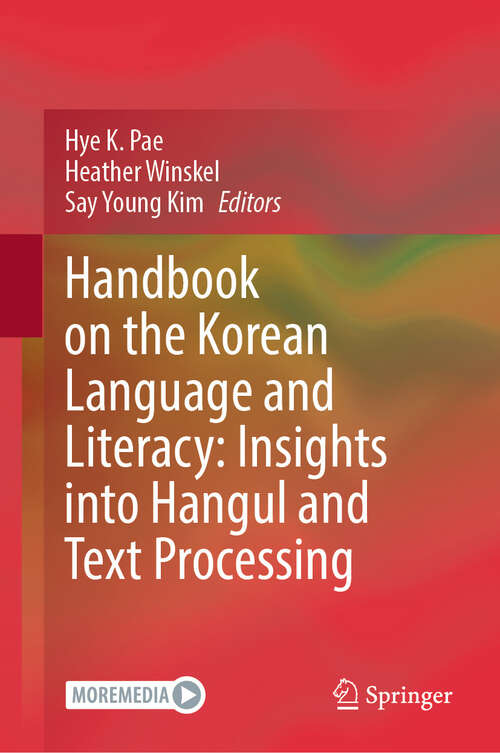 Book cover of Handbook on the Korean Language and Literacy: Insights into Hangul and Text Processing