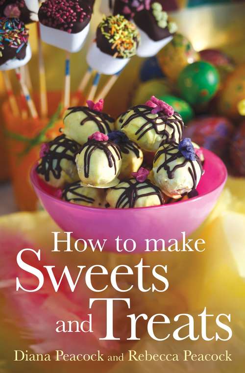 Book cover of How To Make Sweets and Treats