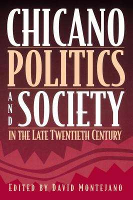 Book cover of Chicano Politics and Society in the Late Twentieth Century