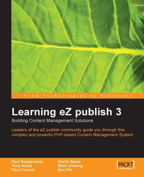 Book cover of Learning eZ publish 3 : Building content management solutions