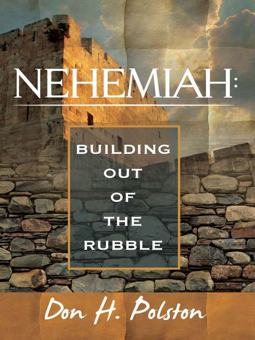 Book cover of Nehemiah: Building out of the Rubble